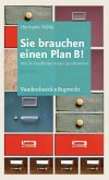 Sie brauchen einen Plan B! (eBook, PDF)