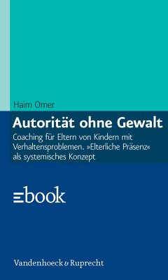 Autorität ohne Gewalt (eBook, PDF) - Omer, Haim; Schlippe, Arist Von