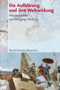 Die Aufklärung und ihre Weltwirkung (eBook, PDF)