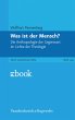 Was ist der Mensch? (eBook, PDF) - Bild 1