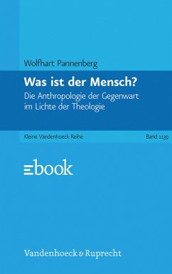 Was ist der Mensch? (eBook, PDF) - Pannenberg, Wolfhart