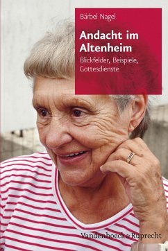 Andacht im Altenheim (eBook, PDF) - Nagel, Bärbel