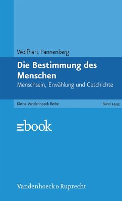 Die Bestimmung des Menschen (eBook, PDF) - Pannenberg, Wolfhart
