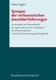 Synopse der vorkanonischen Jesusüberlieferungen (eBook, PDF)