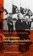 Zerstrittene »Volksgemeinschaft«... - Bild 1