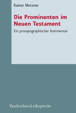 Die Prominenten im Neuen Testament (eBook, PDF) - Metzner, Rainer