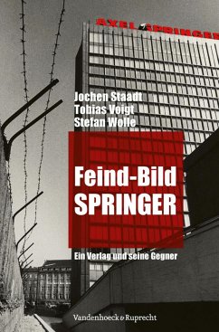 Feind-Bild Springer (eBook, PDF) - Staadt, Jochen; Voigt, Tobias; Wolle, Stefan