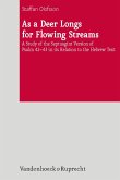 As a Deer Longs for Flowing Streams (eBook, PDF)