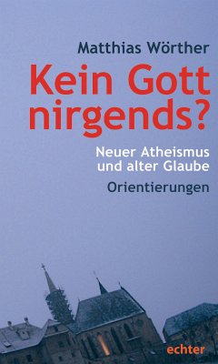 Kein Gott nirgends? (eBook, PDF) - Wörther, Matthias