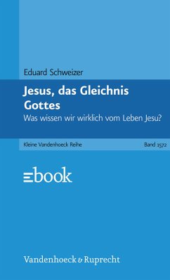 Jesus, das Gleichnis Gottes (eBook, PDF) - Schweizer, Eduard