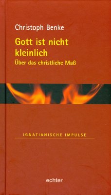 Gott ist nicht kleinlich (eBook, PDF) - Benke, Christoph