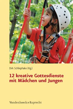 12 kreative Gottesdienste mit Mädchen und Jungen (eBook, PDF)