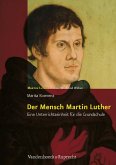 Der Mensch Martin Luther (eBook, PDF)