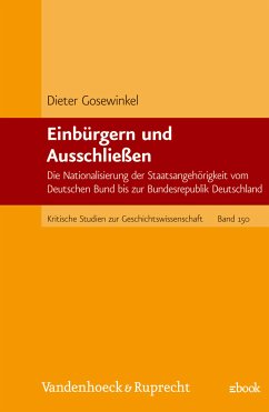 Einbürgern und Ausschließen (eBook, PDF) - Gosewinkel, Dieter