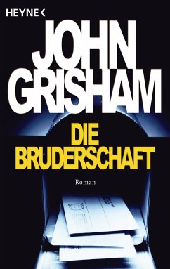 Die Bruderschaft (eBook, ePUB) - Grisham, John