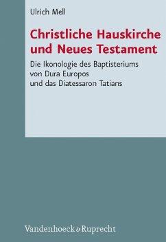 Christliche Hauskirche und Neues Testament (eBook, PDF) - Mell, Ulrich