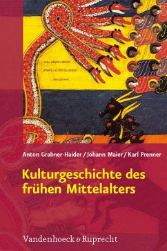 Kulturgeschichte des frühen Mittelalters (eBook, PDF) - Grabner-Haider, Anton; Maier, Johann; Prenner, Karl; Grabner-Haider, Anton