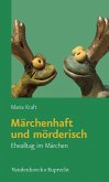 Märchenhaft und mörderisch (eBook, PDF)