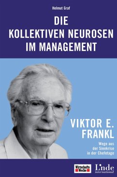 Die kollektiven Neurosen im Management (eBook, PDF) - Graf, Helmut
