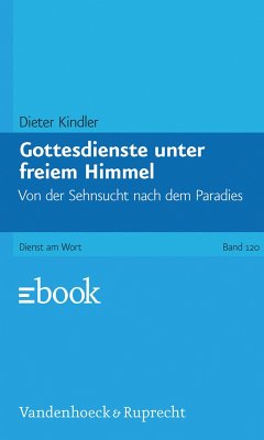 Gottesdienste unter freiem Himmel (eBook, PDF) - Kindler, Dieter
