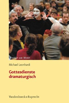 Gottesdienste dramaturgisch (eBook, PDF) - Leonhardi, Michael