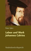 Leben und Werk Johannes Calvins (eBook, PDF)