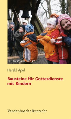 Bausteine für Gottesdienste mit Kindern (eBook, PDF) - Apel, Harald