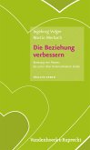 Die Beziehung verbessern (eBook, PDF)