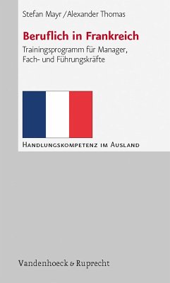 Beruflich in Frankreich (eBook, PDF) - Mayr, Stefan; Thomas, Alexander