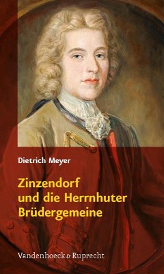 Zinzendorf und die Herrnhuter Brüdergemeine (eBook, PDF) - Meyer, Dietrich