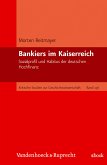 Bankiers im Kaiserreich (eBook, PDF)