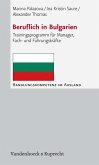 Beruflich in Bulgarien (eBook, PDF)
