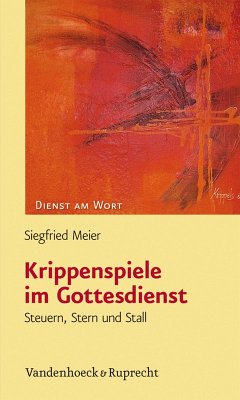 Krippenspiele im Gottesdienst (eBook, PDF) - Meier, Siegfried