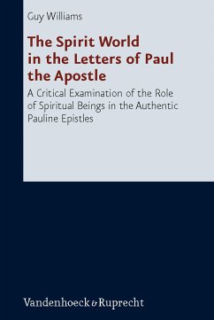 The Spirit World in the Letters of Paul the Apostle (eBook, PDF) - Williams, Guy