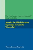 Jenseits des Elfenbeinturms: Psychologie als nützliche Wissenschaft (eBook, PDF)