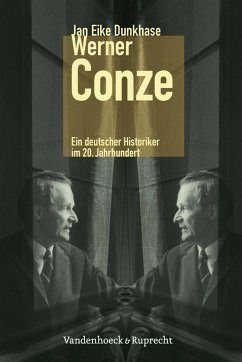 Werner Conze (eBook, PDF) - Dunkhase, Jan Eike