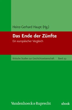 Das Ende der Zünfte (eBook, PDF)