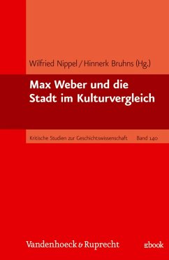 Max Weber und die Stadt im Kulturvergleich (eBook, PDF)