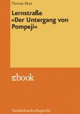 Lernstraße »Der Untergang von Pompeji« (eBook, PDF)