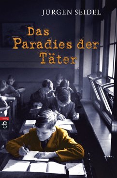 Das Paradies der Täter (eBook, ePUB) - Seidel, Jürgen