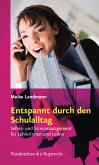 Entspannt durch den Schulalltag (eBook, PDF)