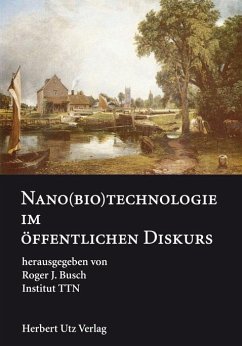 Nano(bio)technologie im öffentlichen Diskurs (eBook, PDF) - Busch, Roger J.