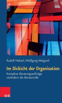 Im Dickicht der Organisation (eBook, PDF) - Heltzel, Rudolf; Weigand, Wolfgang