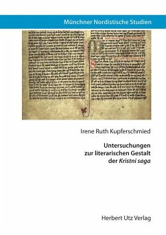Untersuchungen zur literarischen Gestalt der Kristni saga (eBook, PDF) - Kupferschmied, Irene Ruth