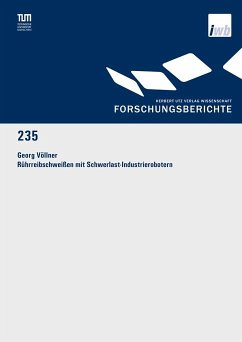 Rührreibschweißen mit Schwerlast-Industrierobotern (eBook, PDF) - Völlner, Georg