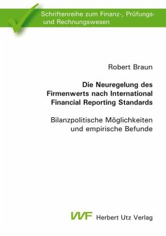 Die Neuregelung des Firmenwerts nach International Financial Reporting Standards (eBook, PDF) - Braun, Robert