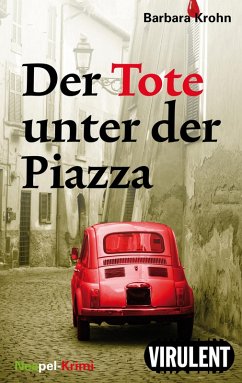 Der Tote unter der Piazza (eBook, ePUB) - Krohn, Barbara