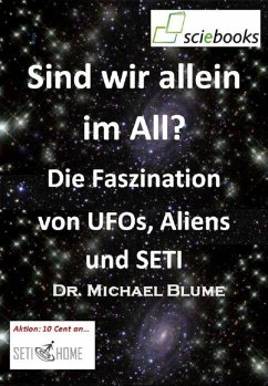Sind wir allein im All? Die Faszination von UFOs, Aliens und SETI (eBook, ePUB) - Blume, Michael