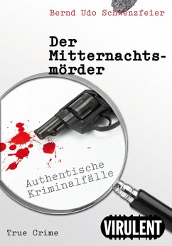 Der Mitternachtsmörder (eBook, ePUB) - Schwenzfeier, Bernd Udo
