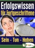 Erfolgswissen für Fortgeschrittene (eBook, ePUB)